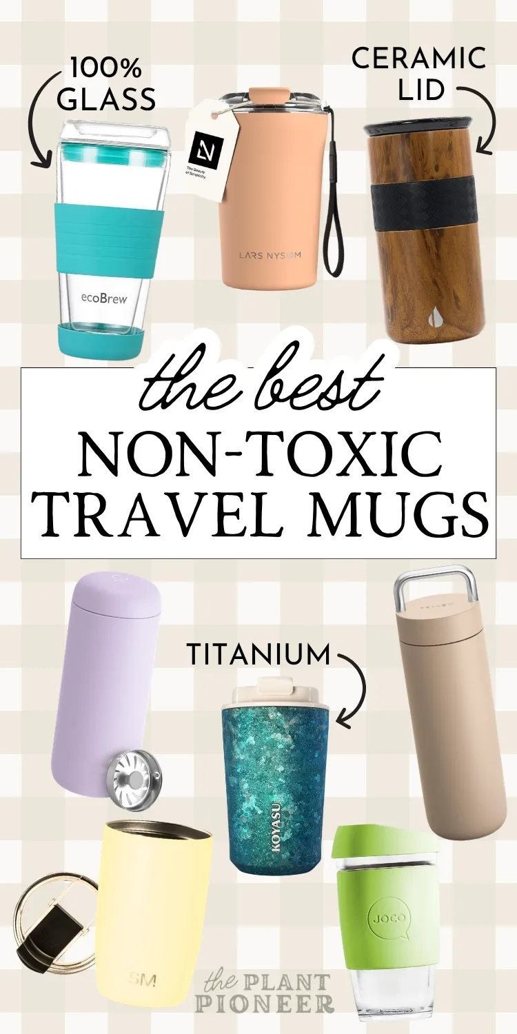 The Best Non-Toxic Travel Mugs